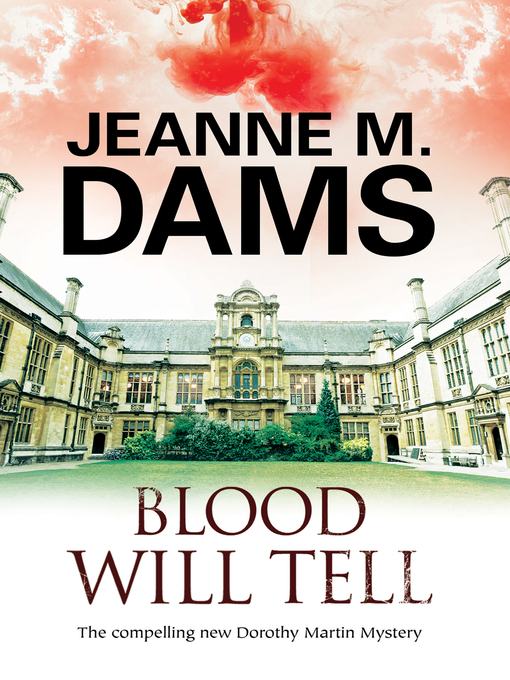 Title details for Blood Will Tell by Jeanne M. Dams - Wait list